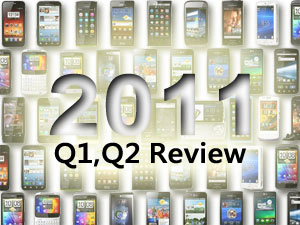 手機王2011年上半年智慧型手機市場回顧